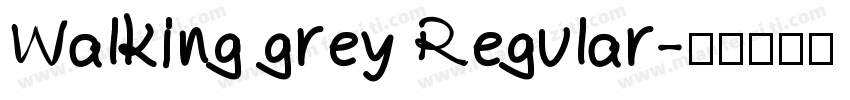 Walking grey Regular字体转换